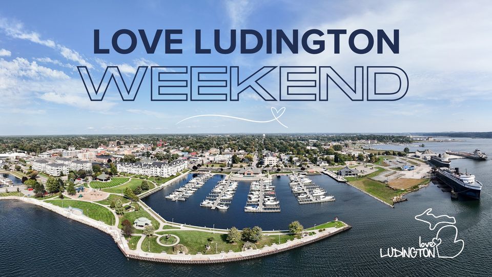Love Ludington Weekend