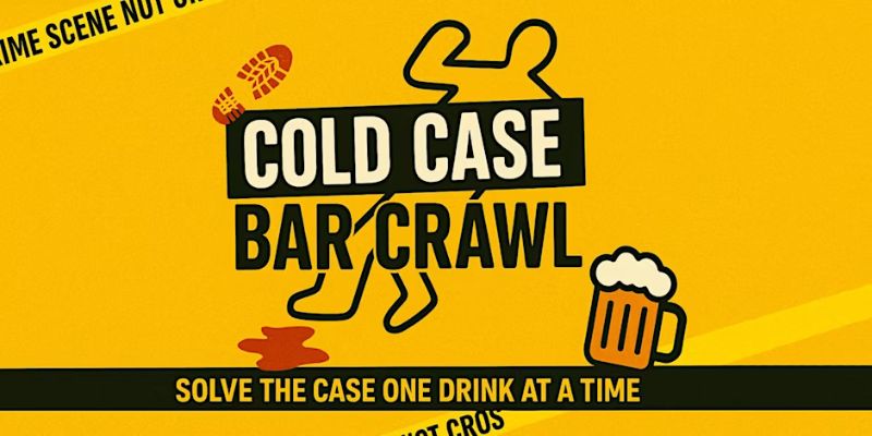 Cold Case Bar Crawl Eventbrite