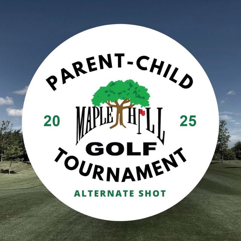 2025 Maple Hill Golf Parent-Child Tournament webpage