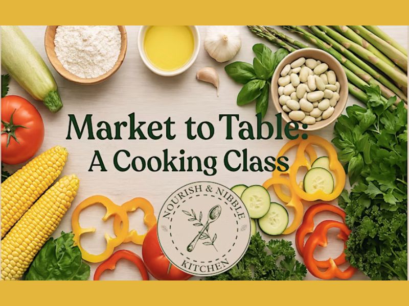 Nibble & Nourish Market To Table Eventbrite