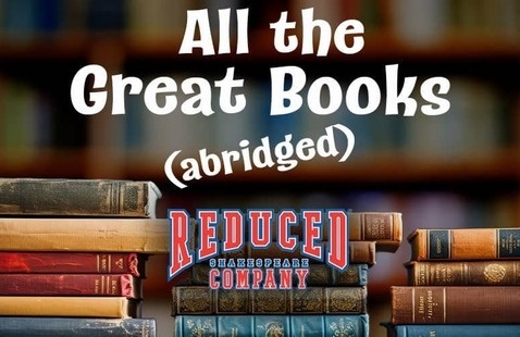 All the Great Books Reduced Shakespeare Company Hope College Event