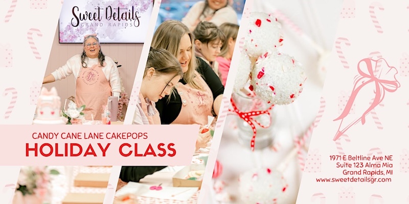 Candy Cane Lane Cakepops Holiday Class Sweet Details GR