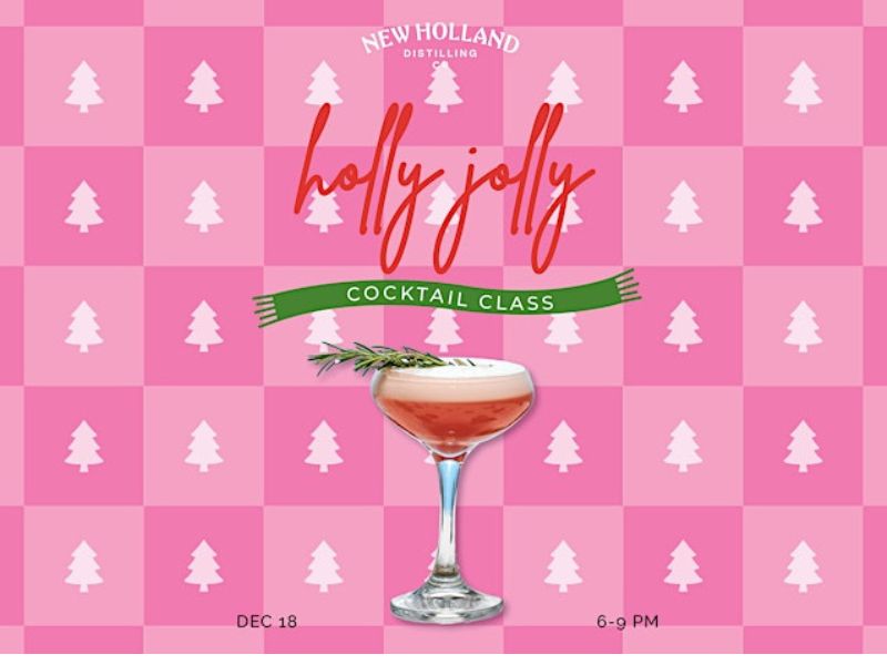 New Holland Brewing Holly Jolly Cocktail Class Eventbrite