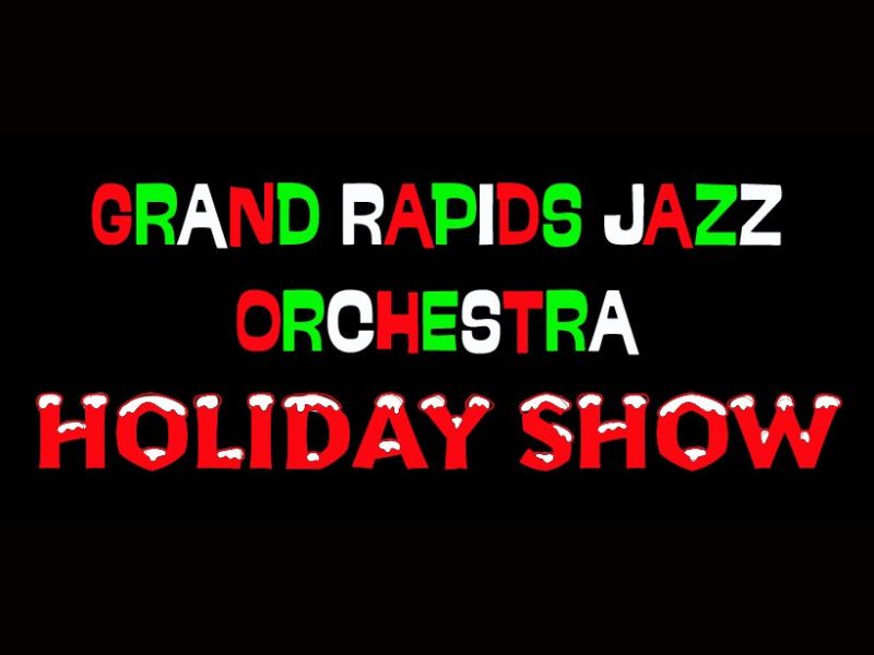 GR Jazz Orchestra Holiday Show Facebook