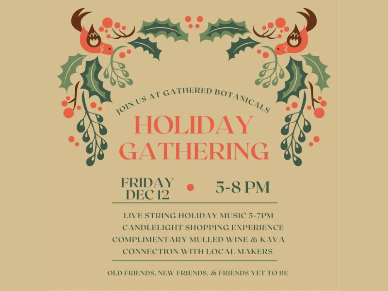 Gathered Botanicals Holiday Gathering webpage