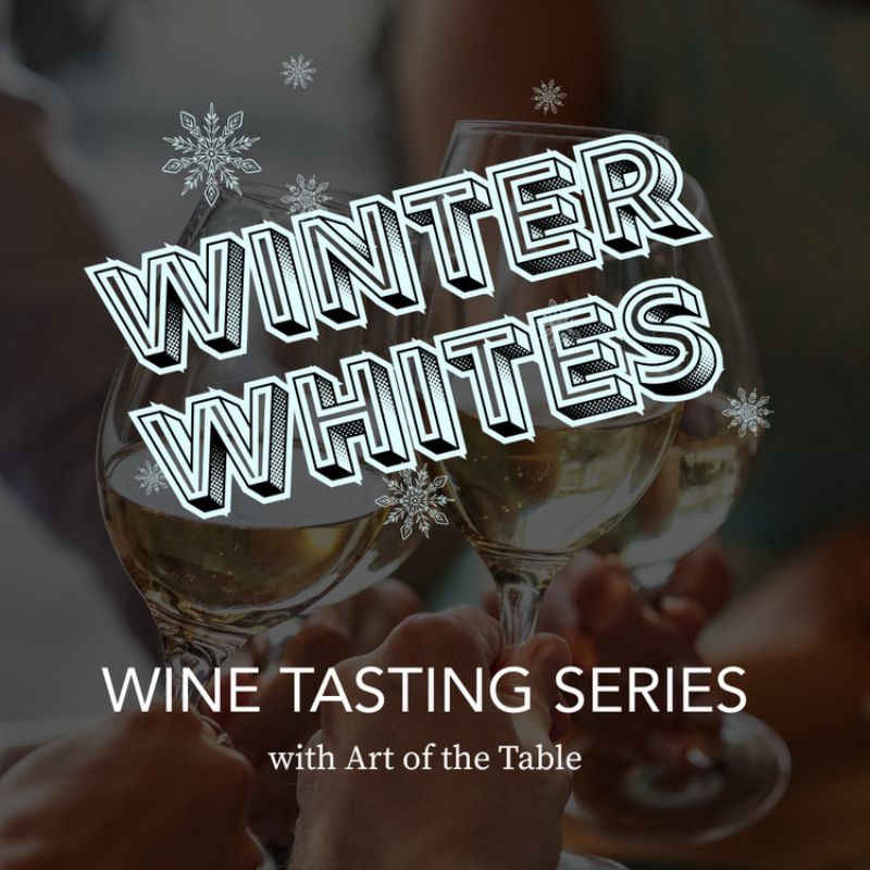 Art of the Table Winter Whites Wine Tasting webpage