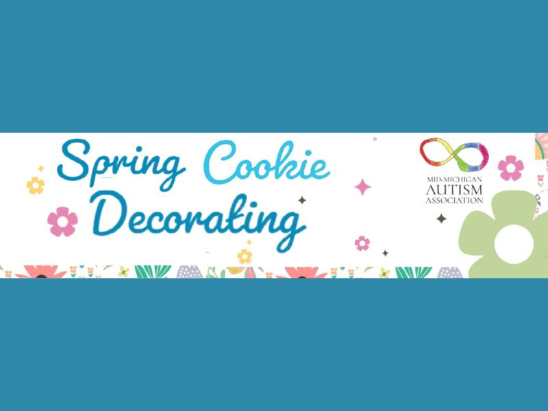 Mid-Michigan Autism Assoc Spring Cookie Decorating Facebook