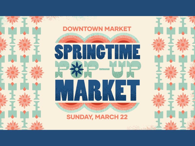 Downtown Market Springtime Market Pop-Up Facebook