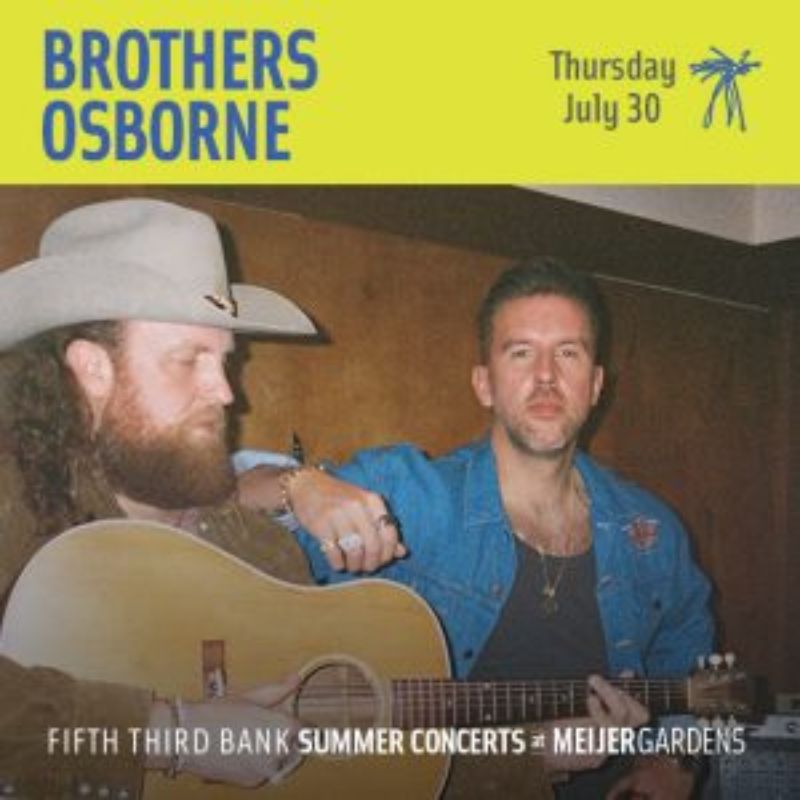 Meijer Gardens Summer Concerts Brothers Osborne