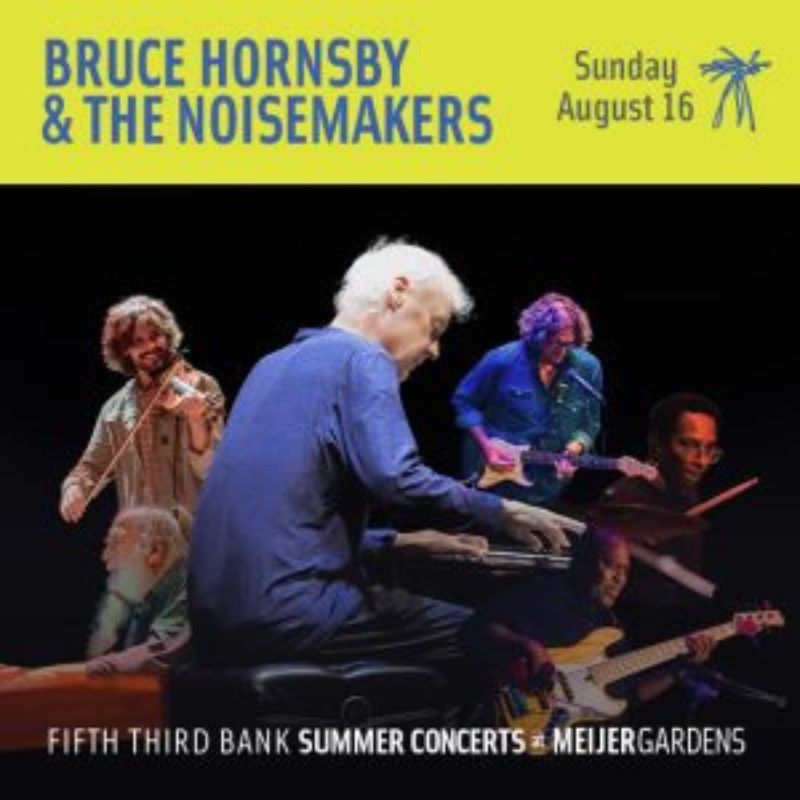 Meijer Gardens Summer Concerts Bruce Hornsby