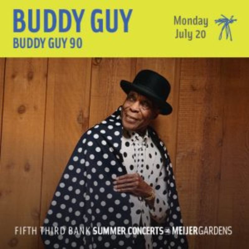 Meijer Gardens Summer Concerts Buddy Guy