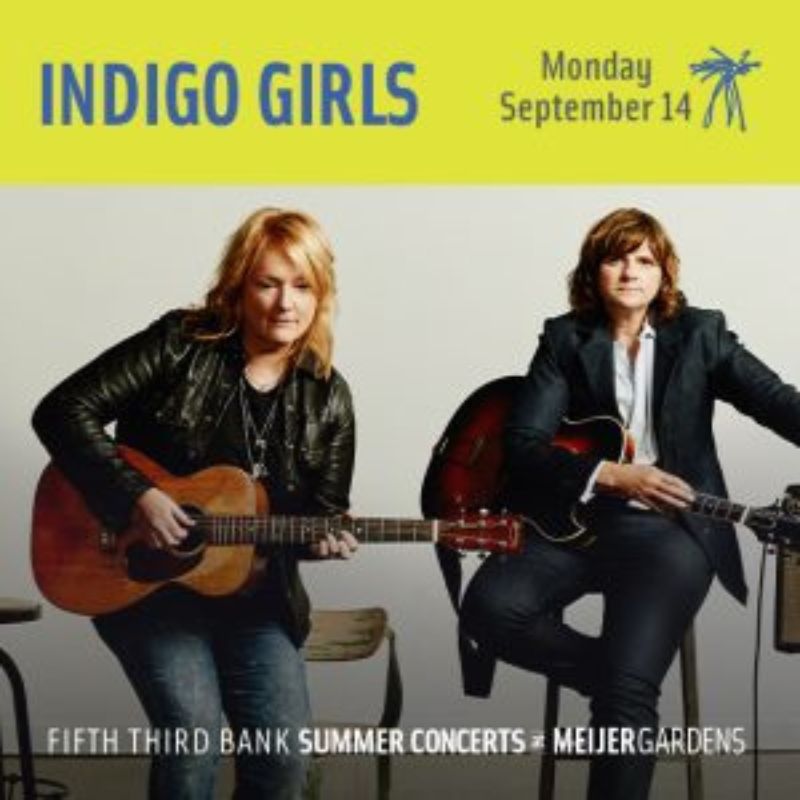 Meijer Gardens Summer Concerts Indigo Girls
