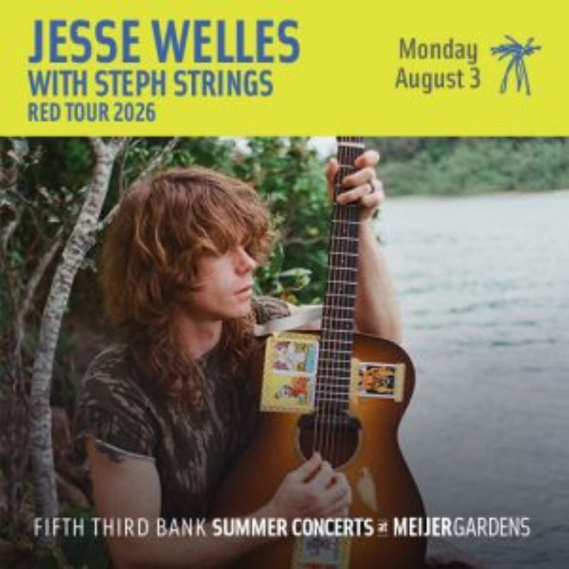 Meijer Gardens Summer Concerts Jesse Welles