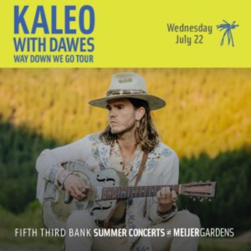 Meijer Gardens Summer Concerts Kaleo