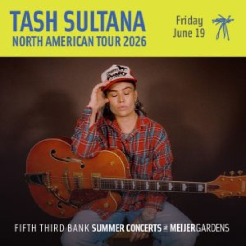 Meijer Gardens Summer Concerts Tash Sultana