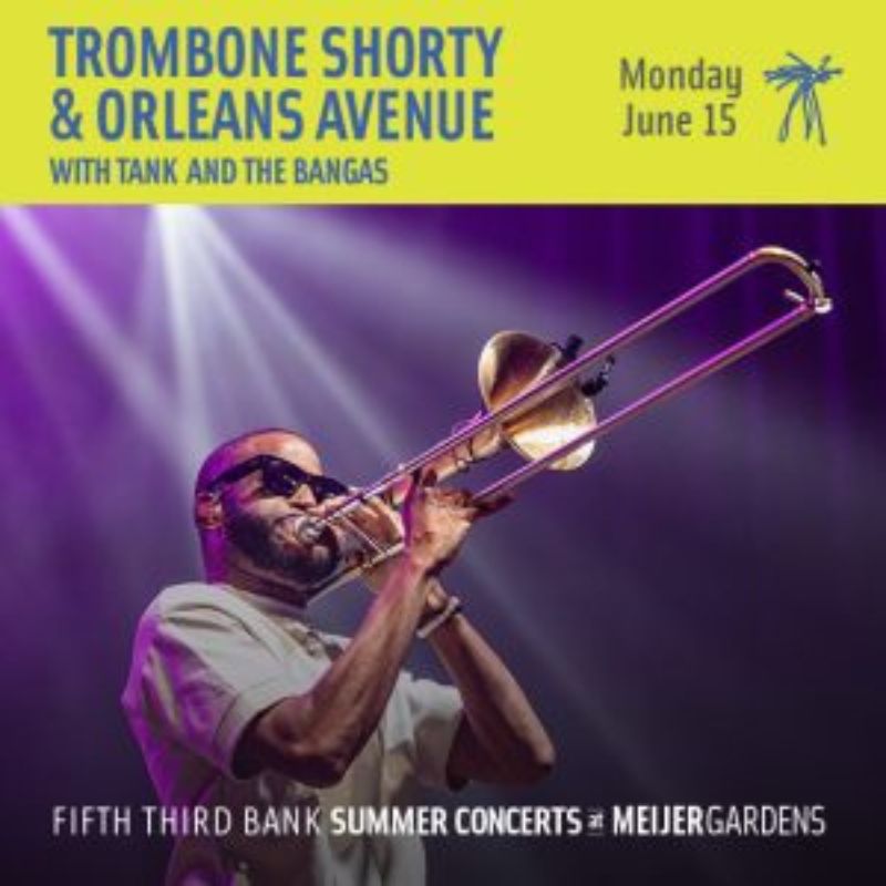 Meijer Gardens Summer Concerts Trombone Shorty