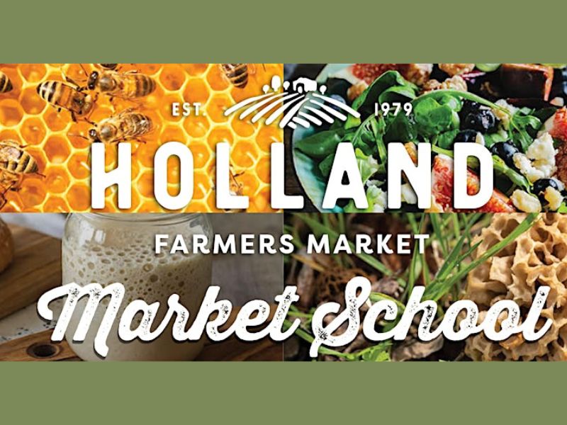 Holland Farmers Market Market School Eventbrite