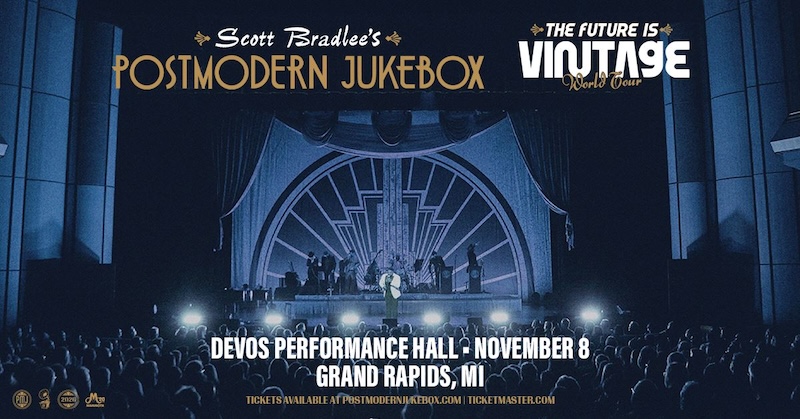 Postmodern Jukebox DeVos Performance Hall